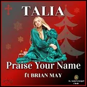 Praise Your Name (Feat. Brian May)